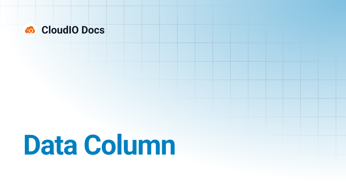Data Column | CloudIO Docs