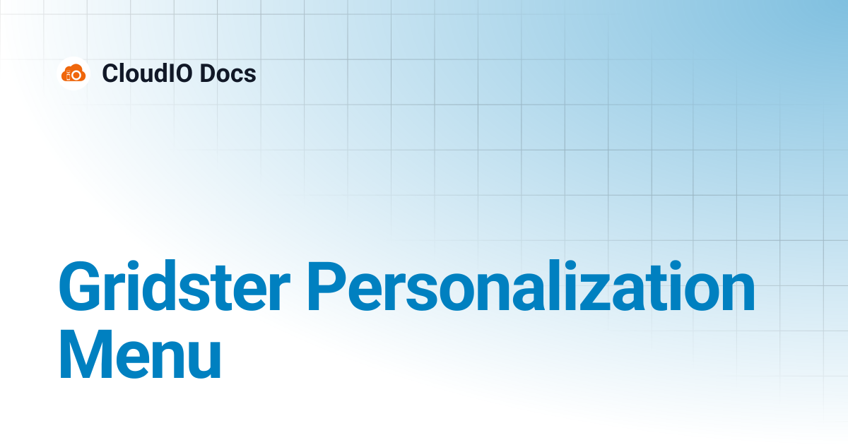 Gridster Personalization Menu | CloudIO Docs