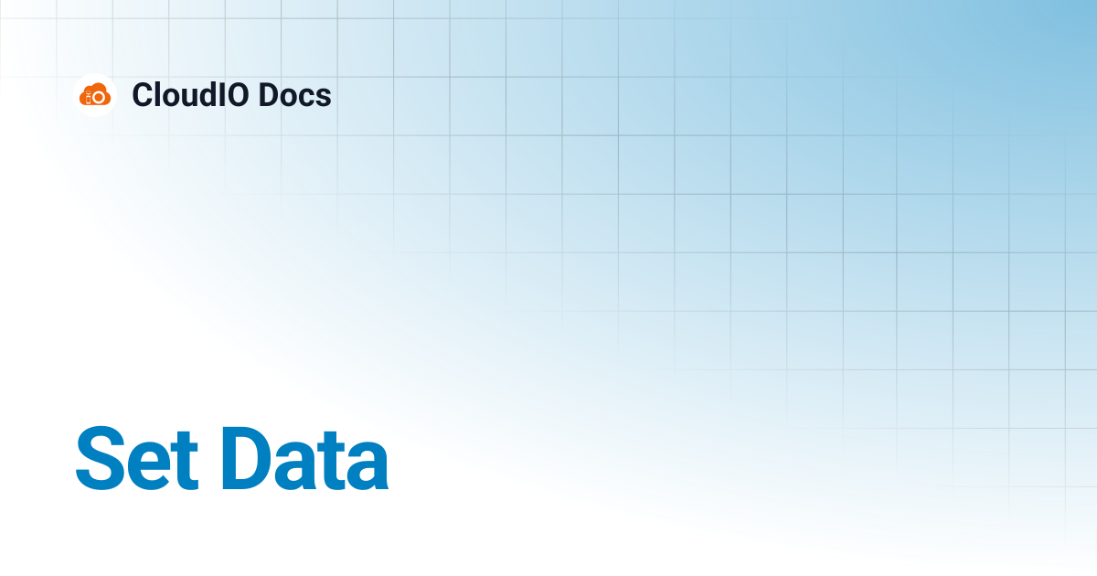 Set Data | CloudIO Docs